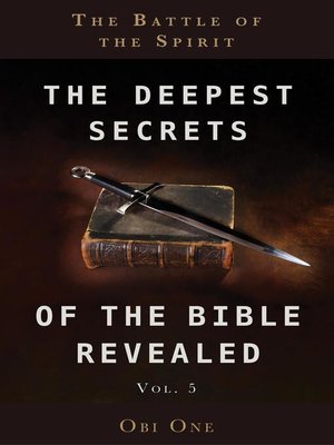 cover image of The Deepest Secrets of the Bible Revealed Volume 5
